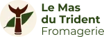 Le Mas du Trident, fromagerie artisanale